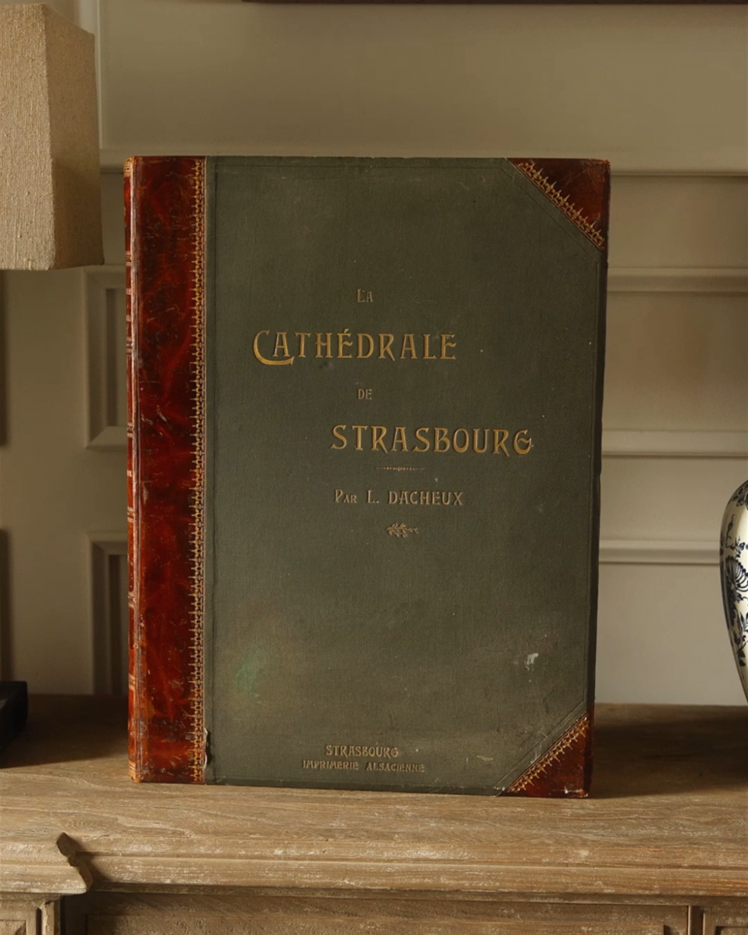 Late 19th Century French Architectural Folio — La Cathédrale de Strasbourg, by L. Dacheux